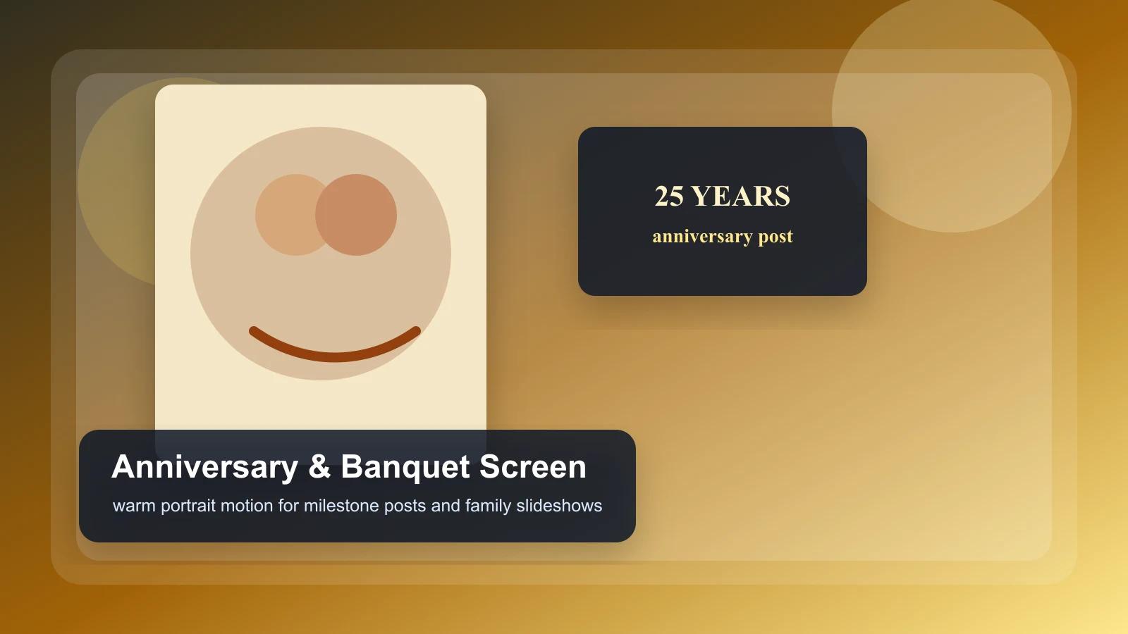 An anniversary portrait and banquet-screen loop prepared for family slideshows