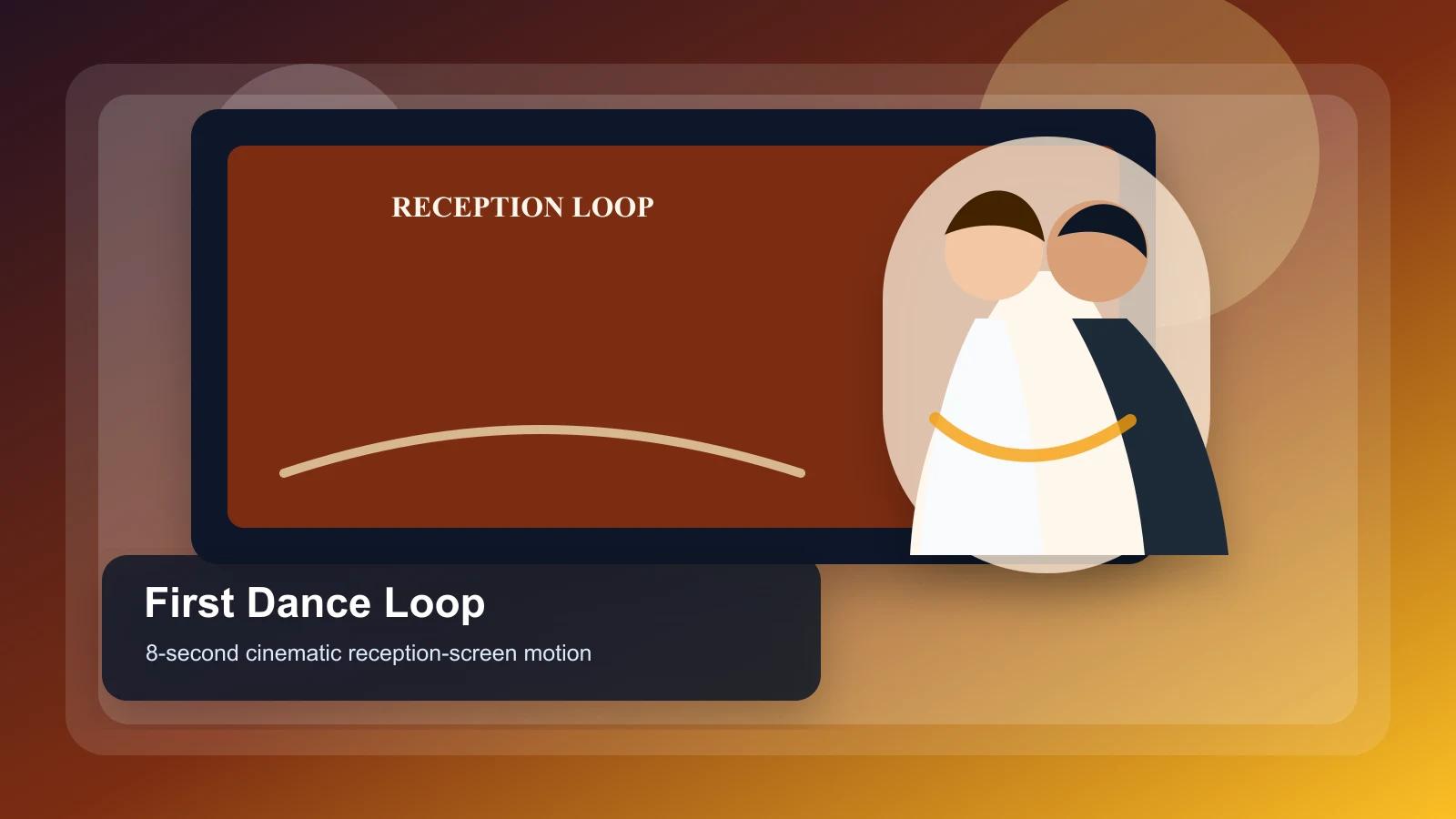 A first-dance photo prepared as an 8-second cinematic reception-screen loop